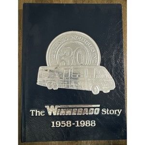 The Winnebago Story: 1958-1988 Jostens Vintage